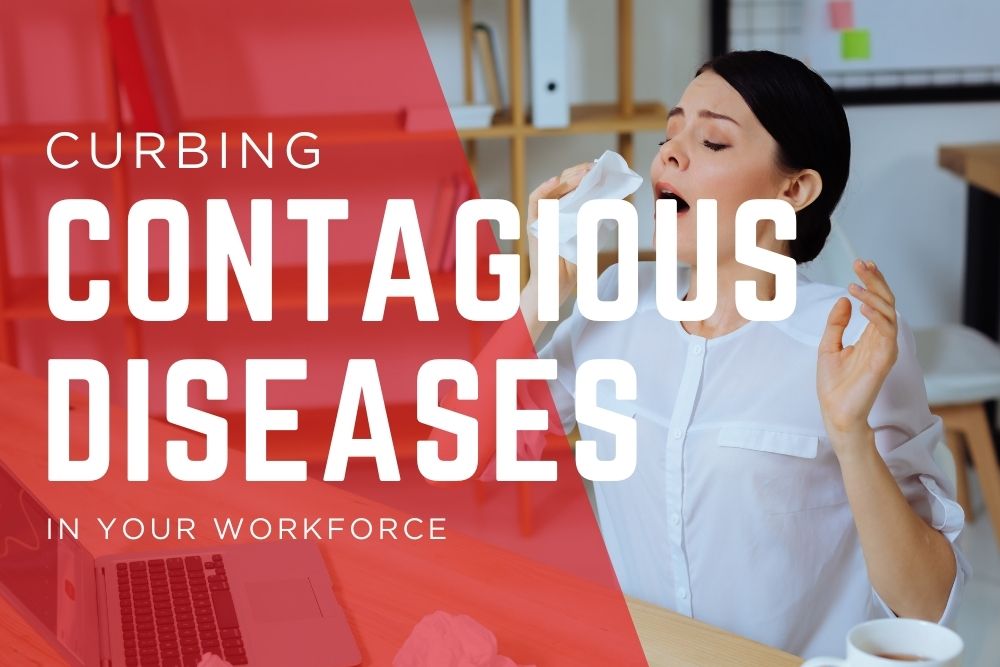 Curbing contagious diseases in the workplace - MOHS Workplace Health