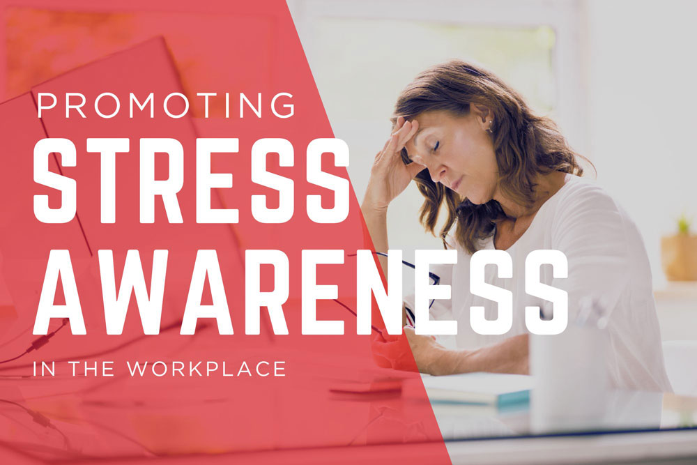 Promoting stress awareness in the workplace - MOHS Workplace Health